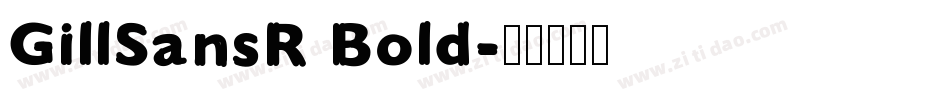GillSansR Bold字体转换